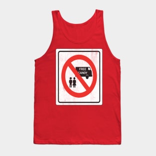 No Free Candy! Tank Top